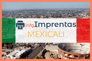 Imprentas en Mexicali – Directorio de imprentas con teléfonos, direcciones y horarios