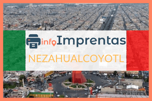 Imprentas en Nezahualcóyotl – Directorio de imprentas con teléfonos, direcciones y horarios